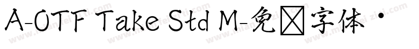 A-OTF Take Std M字体转换